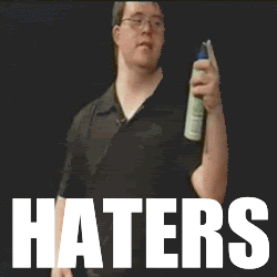 hatersgonnahate.gif